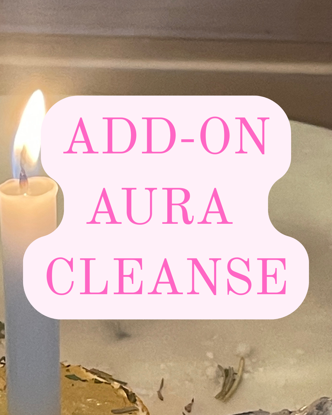 Aura Cleansing Add-On