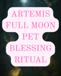 Artemis Full Moon Pet Blessing Ritual